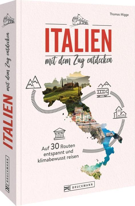 Immagine prodotto Italien mit dem Zug entdecken (Tedesco, Thomas Migge, 2024)