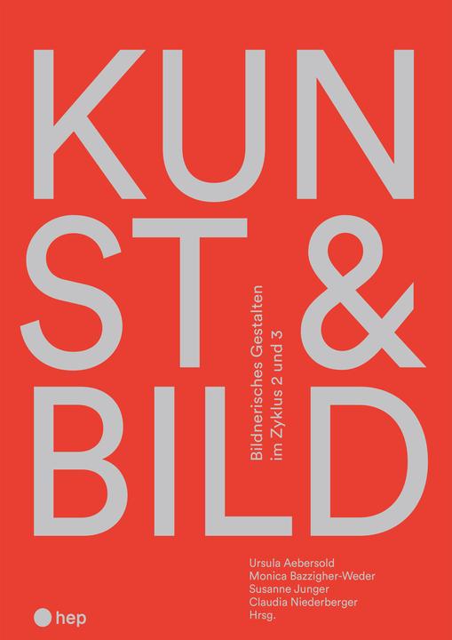 Produktbild Kunst & Bild (Deutsch, Susanne Junger, Claudia Niederberger, Ursula Aebersold, Monica Bazzigher-Weder, 2024)