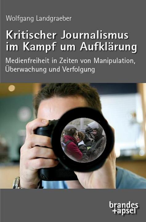 Actual product image Kritischer Journalismus im Kampf um Aufklärung (German, Wolfgang Landgraeber, 2024)