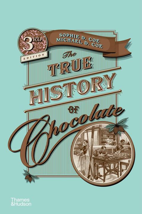 Image du produit The True History of Chocolate (Anglais, Sophie D. Coe, 2019)