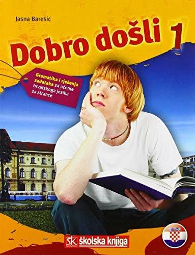 Produktbild Knizhnik Dobro doli 1 Kroatisch als Fremdsprache Arbeitsbuch 1- Grammatik- und Arbeitsbuch 1 gramatika (Deutsch, Kroatisch, Jasna Bareic, 2011)