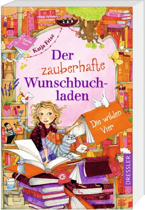 Actual product image Der zauberhafte Wunschbuchladen 4. Die wilden Vier! (German, Florentine Prechtel, Katia Frixe, 2024)