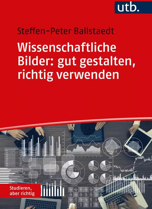 Actual product image Wissenschaftliche Bilder: gut gestalten, richtig verwenden (German, Steffen-Peter Ballstaedt, 2023)