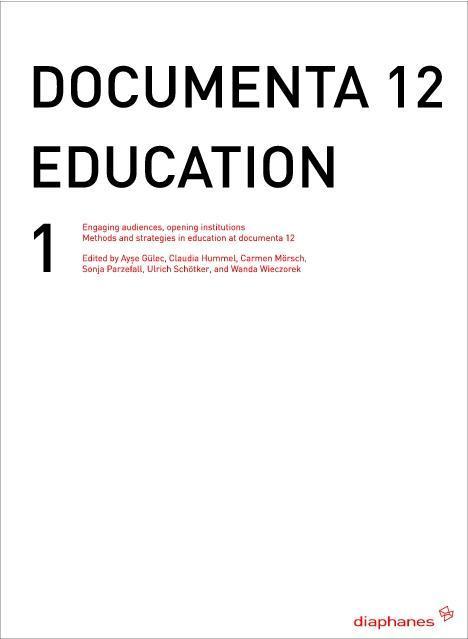 Produktbild documenta 12 education I (Englisch, Wanda Wieczorek, Claudia Schätzker Hummel, 2009)