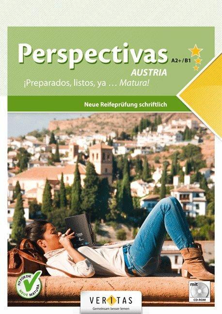 Produktbild Perspectivas A2/B1 Austria. Neue Reifeprüfung schriftlich (mit CD-EXTRA) (Deutsch, Spanisch, Analía Cicchinelli, Barbara Niedersüss, Karin Dannerer, Karin Lena de Terry, 2020)