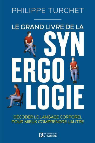 Immagine prodotto Le grand livre de la synergologie (Francese, Turchet Philippe, 2022)