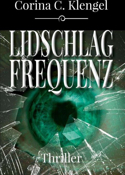 Actual product image Lidschlagfrequenz (German, Corina C. Klengel, 2020)