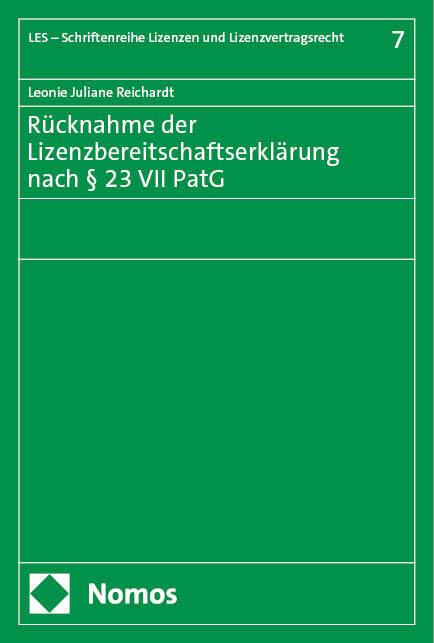 Produktbild Rücknahme der Lizenzbereitschaftserklärung nach § 23 VII PatG (Deutsch, Leonie Juliane Reichardt, 2024)