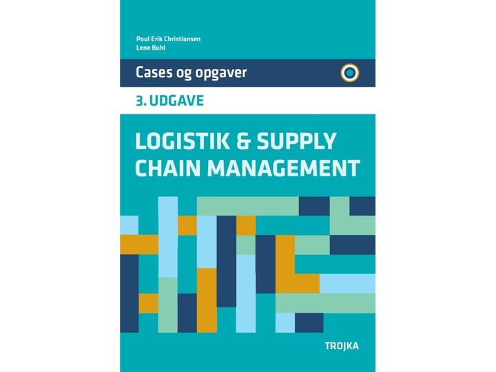 Immagine prodotto Gestione della logistica e della catena di approvvigionamento | Lene Buhl og Poul Erik Christiansen (Lene Buhl e Poul Erik Christiansen)