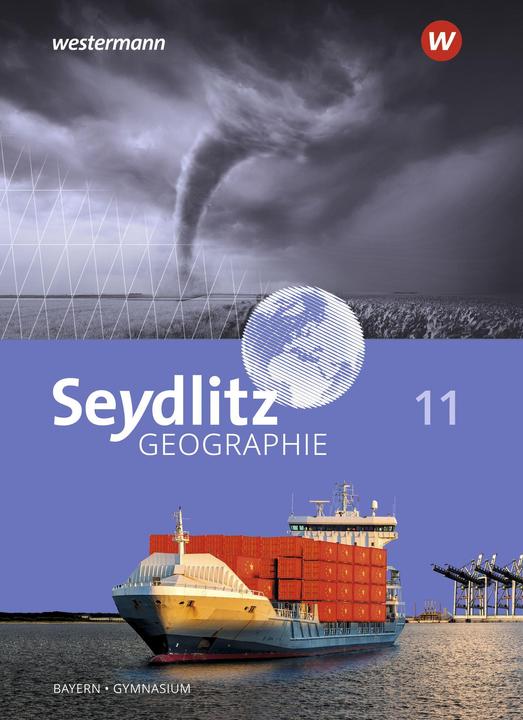 Produktbild Seydlitz Geographie 11. Schülerband. Für Gymnasien in Bayern (Deutsch, Jens Willhardt, Andrea Döringer, Linda Lutter, Charly Hoenig, Jochen Laske, Herbert Gumbrecht, Johann Göller, Lisa Ziegler, Lutz Mller, 2023)