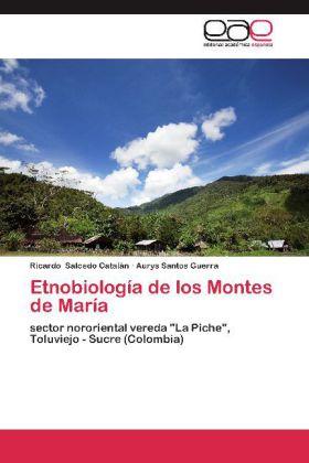 Actual product image Etnobiología de los Montes de María (Aurys Santos Guerra, Ricardo Salcedo Catalán, 2012)