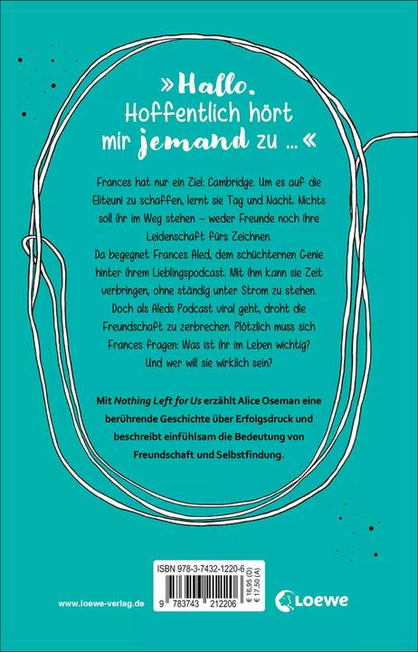 Produktbild Nothing Left for Us (Deutsch, Loewe Jugendbücher, Alice Oseman, Anne Brauner, 2022)