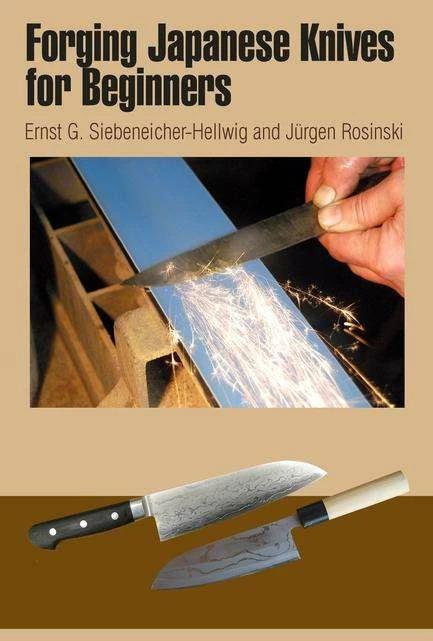 Immagine prodotto Forging Japanese Knives for Beginners (Inglese, Ernst G. Siebeneicher-Hellwig, 2014)
