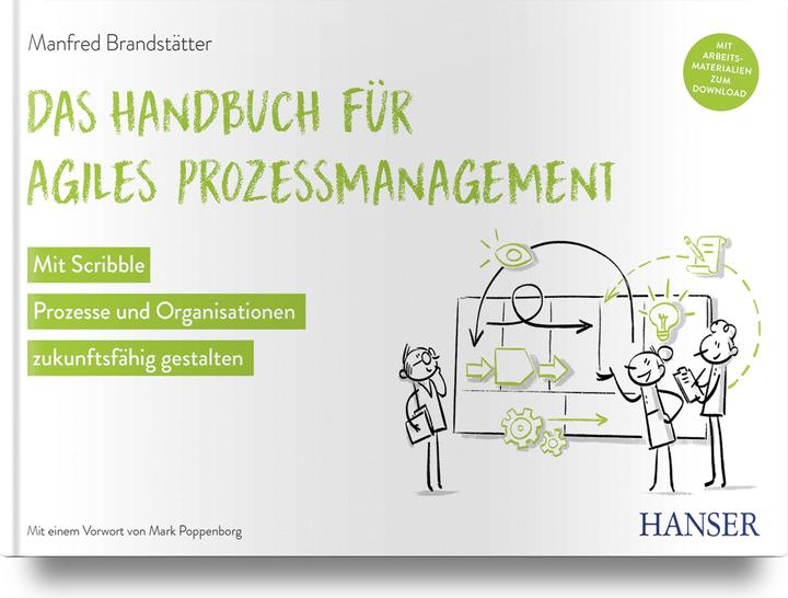 Produktbild Das Handbuch für agiles Prozessmanagement (Deutsch, Manfred Brandstätter, 2021)