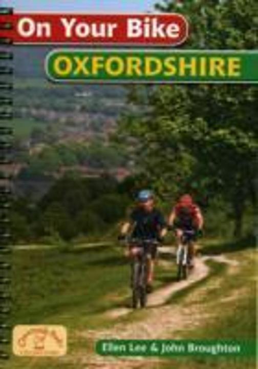 Produktbild On Your Bike Oxfordshire (Englisch, Ellen Lee, John Broughton, 2011)