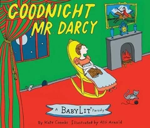 Actual product image Goodnight Mr Darcy (English, Kate Coombs, Alli Arnold, 2014)
