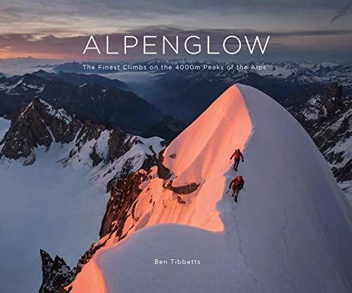 Produktbild Alpenglow - The Finest Climbs On The 4000m Peaks Of The Alps (Englisch, 2019)