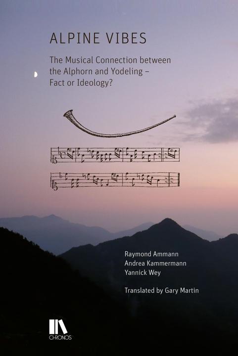 Produktbild Alpine Vibes (Englisch, Andrea Kammermann, Yannick Wey, Raymond Ammann, 2023)