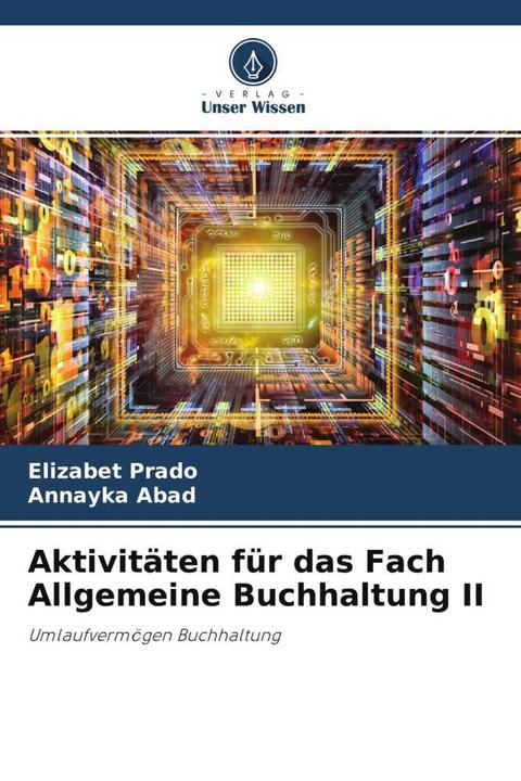 Actual product image Aktivitäten für das Fach Allgemeine Buchhaltung II (German, Elizabet Prado, Annayka Abad, 2021)