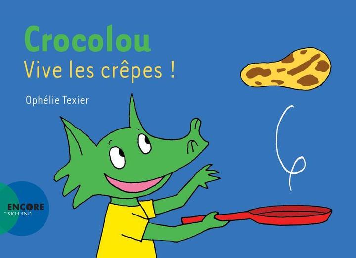 Actual product image Crocolou. Vive les crêpes (French, Texier Ophélie, 2023)