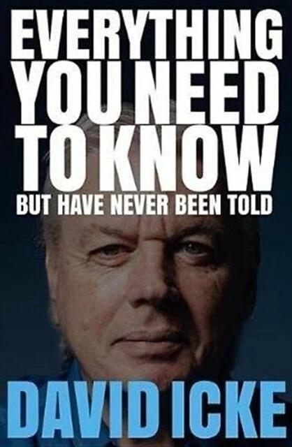 Produktbild Everything You Need to Know but Have Never Been Told (Englisch, David Icke, 2017)