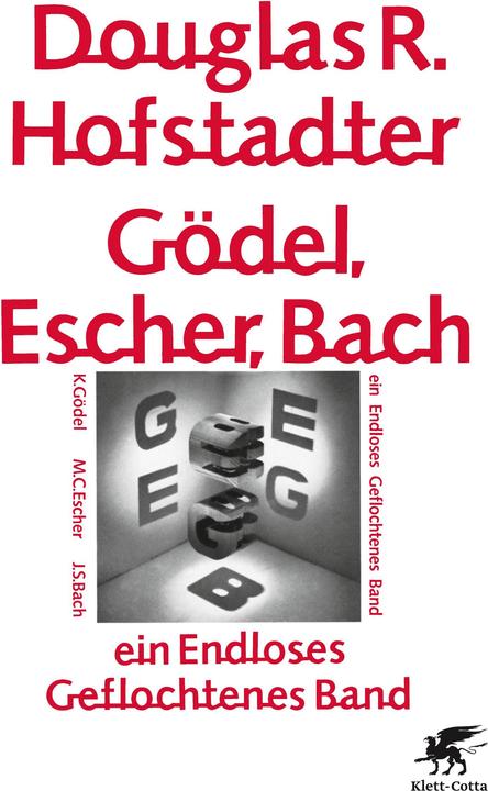 Produktbild Gödel, Escher, Bach - ein Endloses Geflochtenes Band (Deutsch, Douglas Hofstadter, 2016)