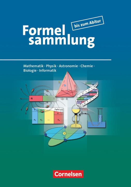 Produktbild Formelsammlung bis zum Abitur, Mathematik - Physik - Astronomie - Chemie - Biologie - Informatik (Deutsch, Lothar Meyer, Lutz Engelmann, Günter Liesenberg, Günter Fanghänel, Christine Ernst, Reinhard Stamm, 2018)