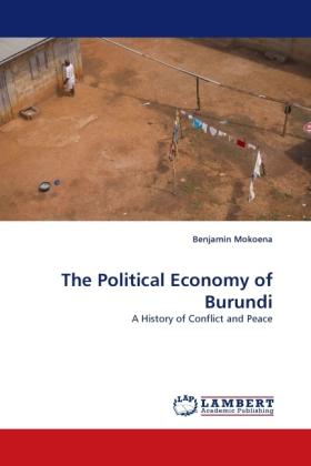 Actual product image The Political Economy of Burundi (Benjamin Mokoena, 2010)