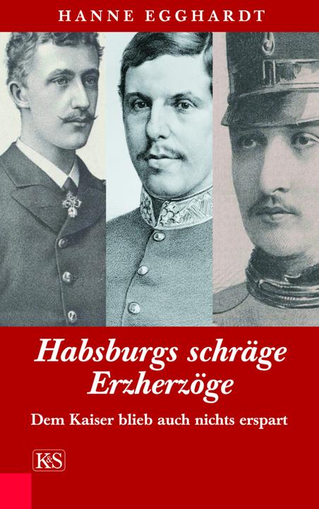 Immagine prodotto Habsburgs schräge Erzherzöge (Tedesco, Hanne Egghardt, 2008)