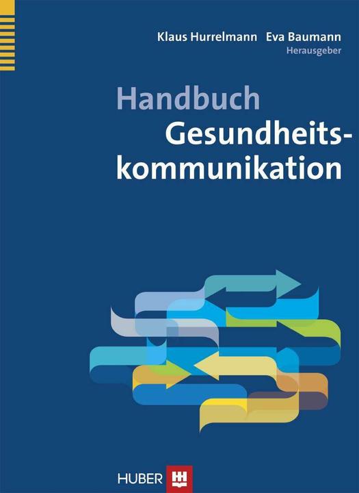Produktbild Handbuch Gesundheitskommunikation (Deutsch, Klaus Hurrelmann, Eva Baumann, 2014)