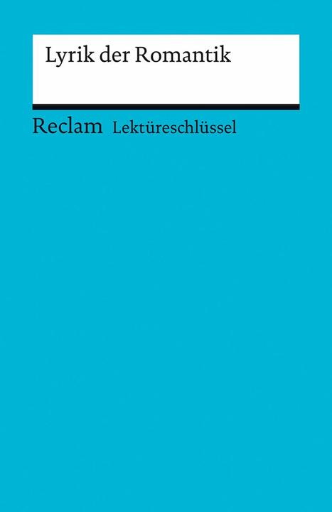 Produktbild Lektüreschlüssel zu: Lyrik der Romantik (Deutsch, Anna Riman, 2009)