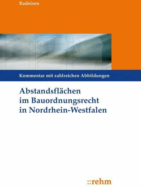 Produktbild Abstandsflächen im Bauordnungsrecht Nordrhein-Westfalen (Deutsch, Marita Radeisen, 2019)