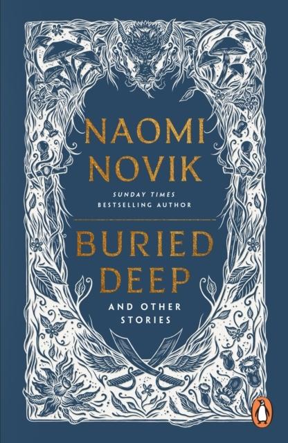 Produktbild Buried Deep and Other Stories (Englisch, Novik Naomi, 2025)