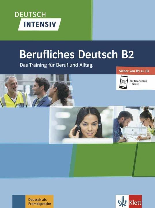 Produktbild Deutsch intensiv. Berufliches Deutsch B2 (Deutsch, Andreea Farmache, Roderick Grauer, Udo Tellmann, Friedrich Schregel, 2019)