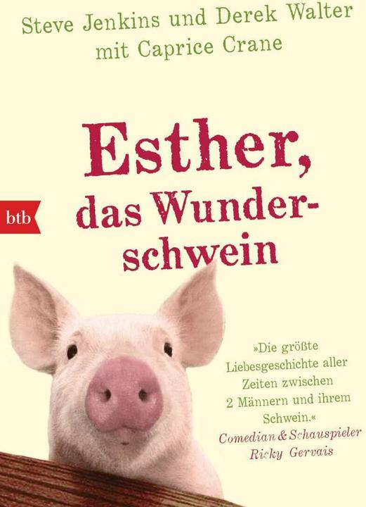Actual product image Esther, das Wunderschwein (German, Steve Jenkins, Derek Walter, Caprice Crane, 2016)