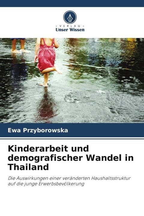 Immagine prodotto Kinderarbeit und demografischer Wandel in Thailand (Tedesco, Ewa Przyborowska, 2022)
