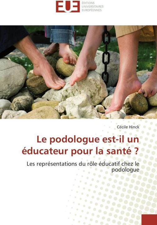 Image du produit Le podologue est-il un éducateur pour la santé? (Cécile Hinck, 2016)