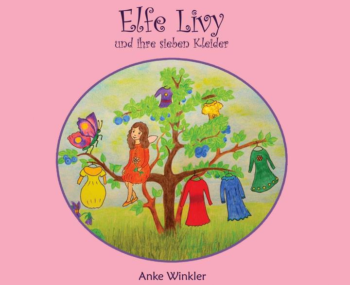 Immagine prodotto Elfe Livy und ihre sieben Kleider (Tedesco, Anke Winkler, 2021)