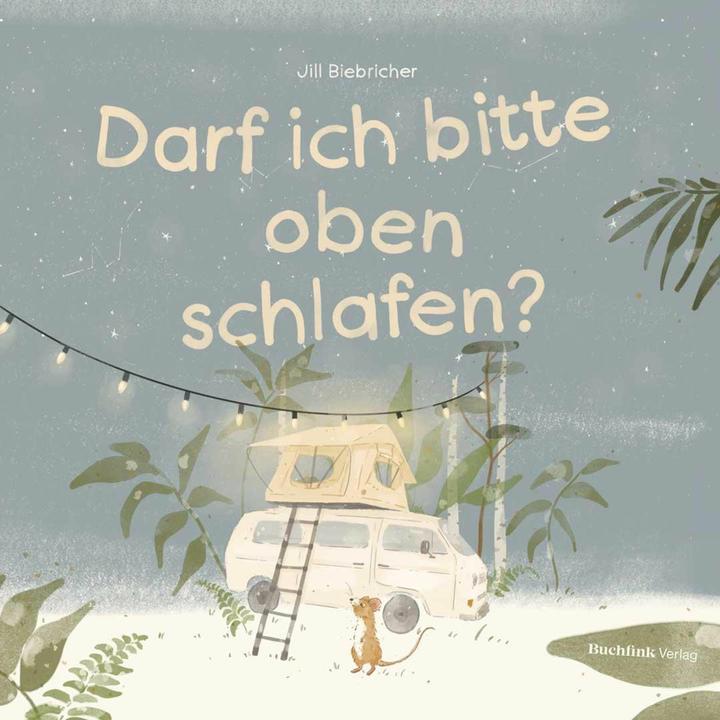 Produktbild Darf ich bitte oben schlafen? (Deutsch, Florian Schwarz, Jill Biebricher, 2024)