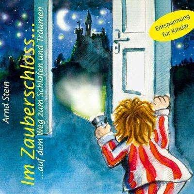Produktbild Im Zauberschloss... auf dem Weg zum Schlafen und Träumen (Arnd Stein, Deutsch)