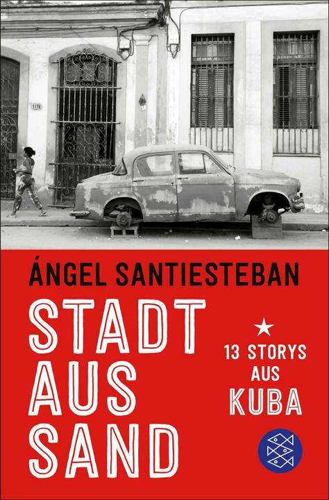 Produktbild Stadt aus Sand (Deutsch, Ángel Santiesteban, Paul Ingendaay, Thomas Brovot, 2024)