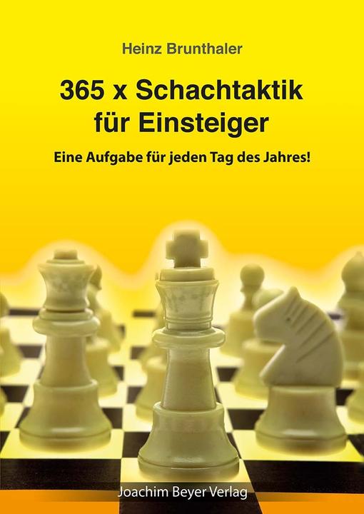Produktbild 365 x Schachtaktik für Einsteiger (Deutsch, Heinz, Brunthaler, 2024)