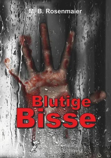 Produktbild Blutige Bisse (Deutsch, M. B Rosenmaier, 2022)