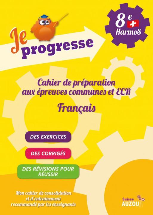 Image du produit Cahier de préparation aux épreuves communes et ECR 8ème harmos en Français (Français, Collectif, 2017)