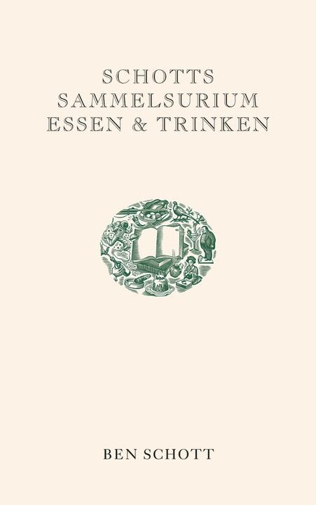 Actual product image Schotts Sammelsurium Essen & Trinken (German, Ben Schott, 2012)