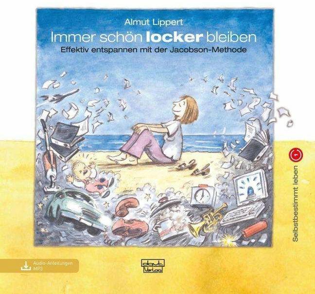 Produktbild Immer sch?n locker bleiben (Deutsch, Almut Lippert, 2023)