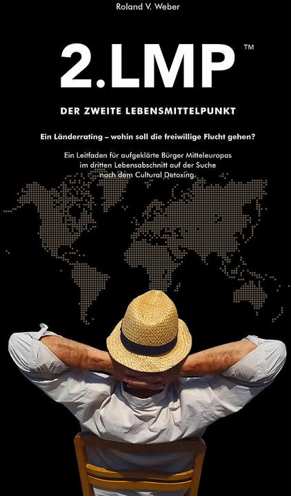 2.LMP- Der zweite Lebensmittelpunkt (Deutsch, Roland V. Weber, 2024)