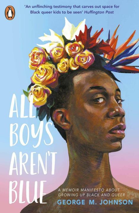 Produktbild All Boys Aren't Blue (Englisch, George M. Johnson, 2021)