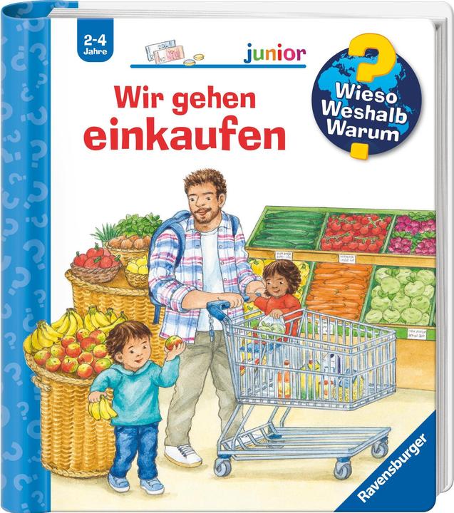 Produktbild Ravensburger Wieso? Weshalb? Warum? junior, Band 50: Wir gehen einkaufen (Deutsch, Patricia Mennen, Ursula Weller, 2024)