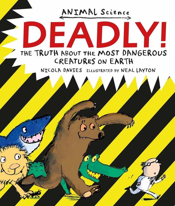 Produktbild Deadly! (Englisch, Nicola Davies, Neal Layton, 2014)
